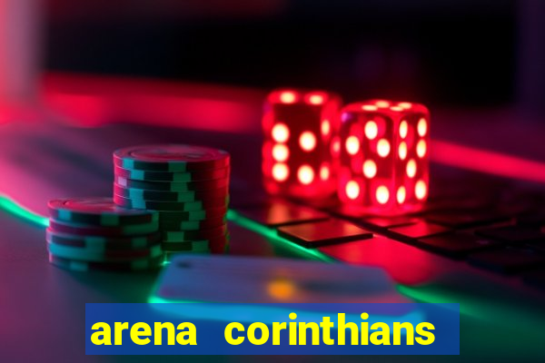 arena corinthians setores e fileiras